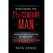REDEFINING THE 21st CENTURY MAN: Principles and Disciplines to Unleash The Warrior Within