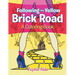 Following the Yellow Brick Road (A Coloring Book)
