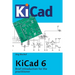 KiCad 6: Brief introduction for the practitioner