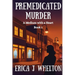 Premedicated Murder: A Psychic Mystery