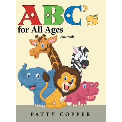 Abc's for All Ages: Animals