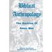 Biblical Anthropology: The Doctrine of Adam Man