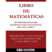 Libro de Matemáticas de Preparación Para Exámenes Para Estudiantes Adultos, Libro 3