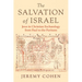 The Salvation of Israel: Jews in Christian Eschatology from Paul to the Puritans