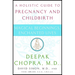 Magical Beginnings, Enchanted Lives: A Holistic Guide to Pregnancy and Childbirth