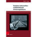 Komplexe Lebenswelten - Multidirektionale Erinnerungsdiskurse: Jugendliteratur Zum Nationalsozialismus, Zweiten Weltkrieg Und Holocaust Im Spiegel Des