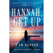 Hannah, Get Up