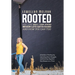 Rooted: How I Stay Small Town Strong When Life Gets Hard and How You Can Too: A Guide to Finding Joy, Learning from Struggle,