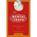 Mental Traps: The Overthinker's Guide to a Happier Life