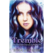 Tremble: The Enchanted Journey Book One