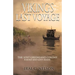 Viking's Last Voyage: The Lost Greenland Colony Found and Lost Again