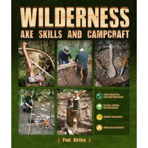 Wilderness Axe Skills and Campcraft