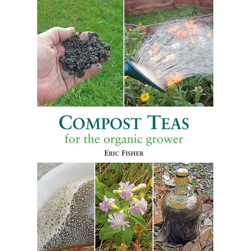Compost Teas for the Organic Grower