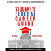 Student Federal Career Guide: Ten Steps to a Federal Job(r) or Internship for Students and Recent Graduates