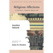 Religious Affections: A Christian's Character Before God