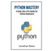 Python Mastery: A Code Like a Pro Guide for Python Beginners