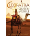 Cleopatra, Queen of Exile