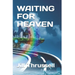 Waiting For Heaven