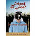 Friend or Foe?- The Truth Is Within...