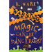 Warning: Magic Can Be Dangerous!