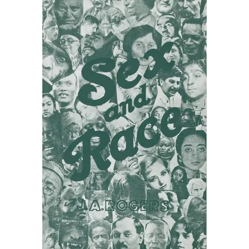 Sex and Race, Volume 2: Negro-Caucasian Mixing in All Ages and All Lands -- The Old World