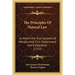 The Principles Of Natural Law: In Which The True Systems Of Morality And Civil Government Are Established (1752)
