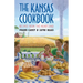 The Kansas Cookbook: Recipes from the Heartland