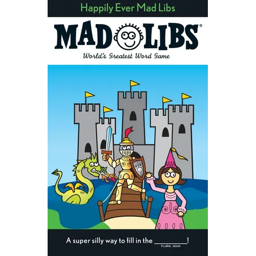 Happily Ever Mad Libs: World's Greatest Word Game