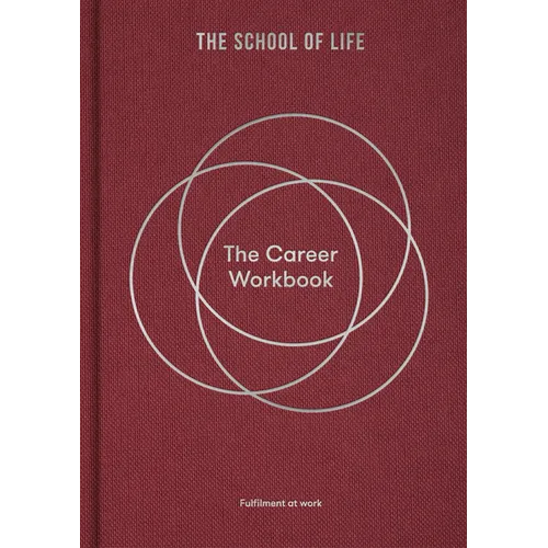 The Career Workbook: Fulfilment at Work