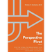 The Perspective Pivot: Stop the Spiral: The Brain-Based Tool for Overthinkers, High-Achievers, and Burned-Out Brains