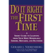 Doing It Right the First Time: A Short Guide to Learning from Your Most Memorable Errors, Mistakes, and Blunders