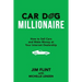 Car Dog Millionaire: How to Sell Cars and Make Money at Your Internet Dealership