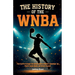 The History of the WNBA