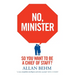 No, Minister