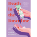 Death in the Downline: A Multi-Level Marketing Murder Mystery