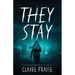 They Stay: A Paranormal Ghost Thriller