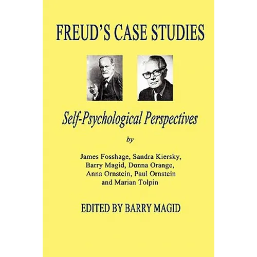 Freud's Case Studies: Self-Psychologial Perspectives