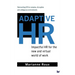 Adaptive HR: Impactful HR for the New and Virtual World of Work