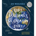 God's Brilliantly Big Creation Story