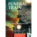 Funeral Train: A Dust Bowl Mystery