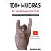 100+ Mudras: English Edition