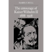The Entourage of Kaiser Wilhelm II, 1888 1918