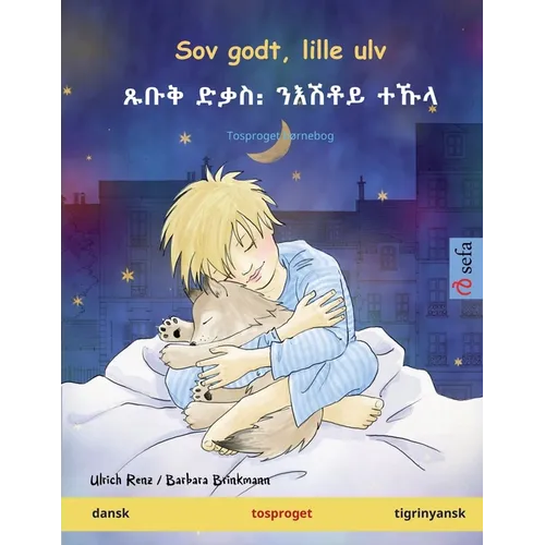 Sov godt, lille ulv - ጹቡቅ ድቃስ᎓ ንእሽቶይ ተኹላ (dansk - tigrinyans