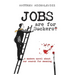 Jobs are for Suckers: A modern novel about our search for meaning
