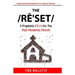 The Reset: 5 Prophetic F.Y.I.'s For The Post Pandemic Church
