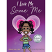 I Love Me Some Me