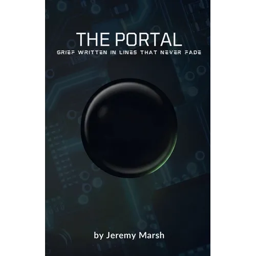 The Portal: Grief Written in Lines That Never Fades