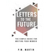 Letters to the Future: The Simple Guide for Writing your Memoir