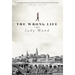 The Wrong Life