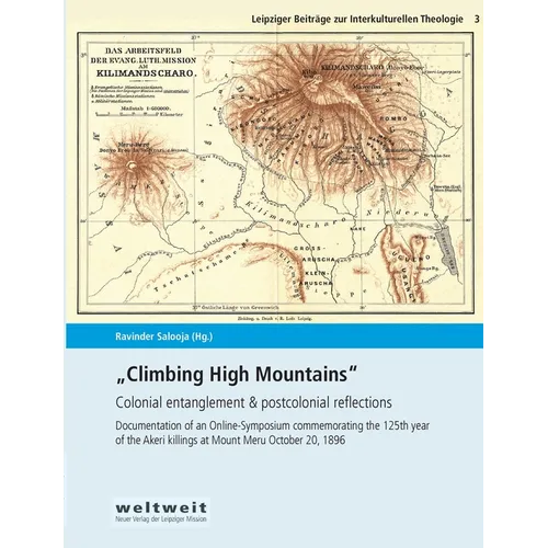 Climbing High Mountains: Colonial entanglement & postcolonial reflections